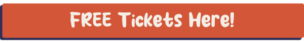 FREE Tickets Here!