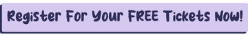 Register For Your FREE Tickets Now!-1