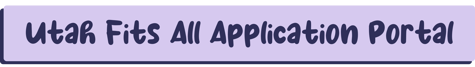 Utah Fits All Application Portal